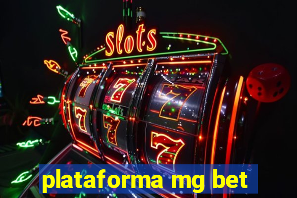 plataforma mg bet